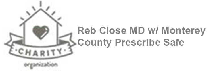 Reb Close MD w/ Monterey County Prescribe Safe